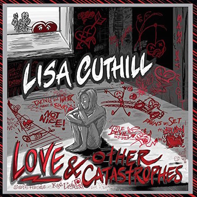 Lisa Cuthill - Love & Other Catastrophes album cover