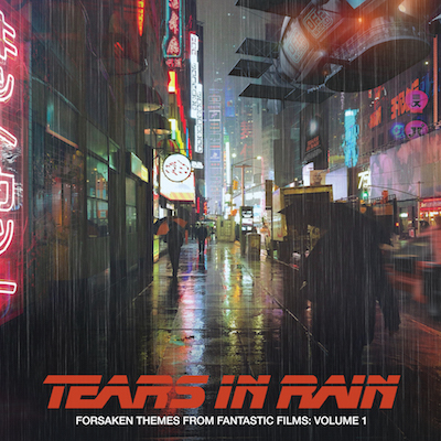 Forsaken Themes From Fantastic Films, Vol. 1: Tears in Rain album cover